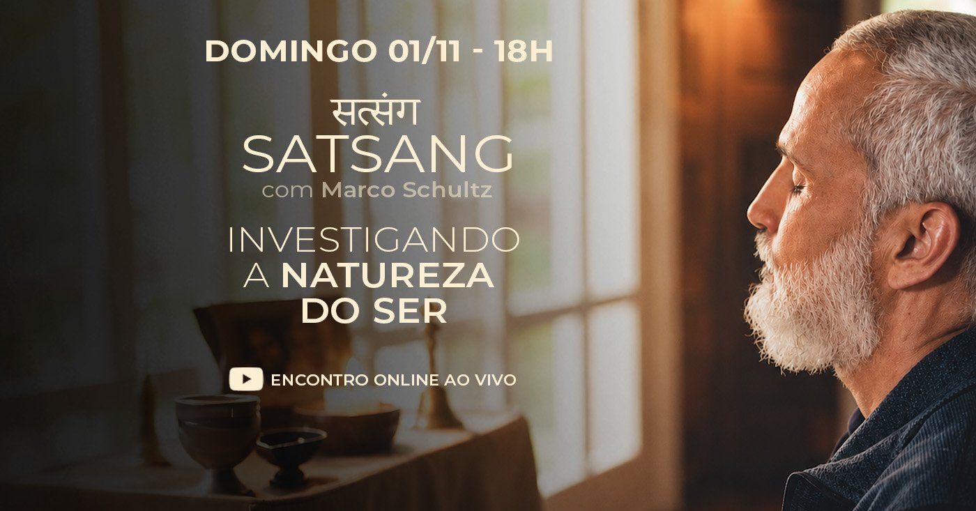 01/11 – Satsang Online com Marco Schultz